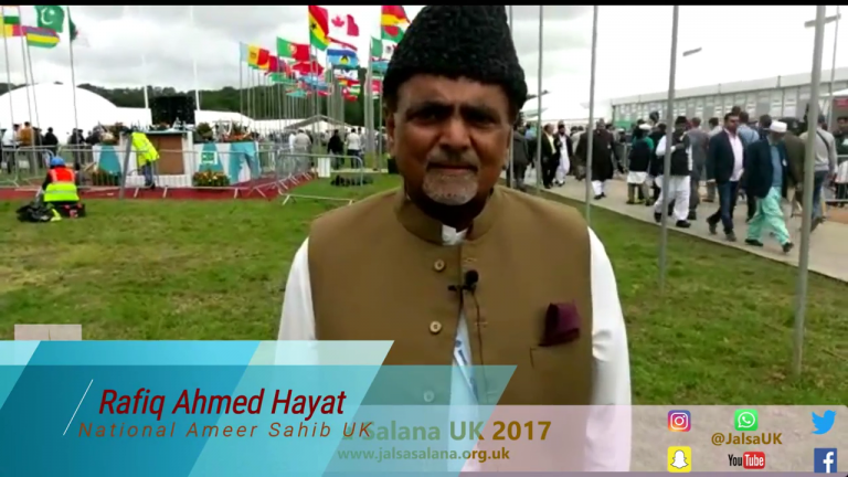 Rafiq Ahmed Hayat  Sahib / National Ameer Sahib UK – Jalsa Salana UK 2017