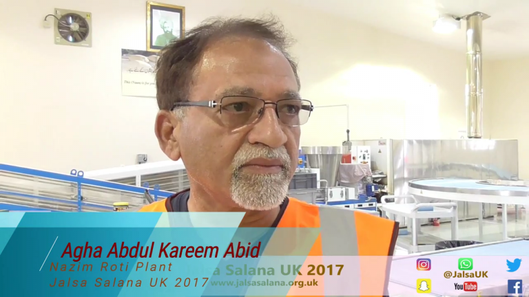Agha Abdul Kareem Abid / Nazim Roti Plant Jalsa Salana UK 2017